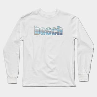 Beach Vibe Word Art with the sparkling ocean beach and sand Long Sleeve T-Shirt